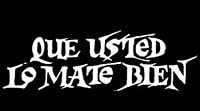 Que usted lo mate bien poster
