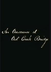 An Occurrence at Owl Creek Bridge poster