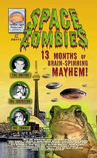 Space Zombies: 13 Months of Brain-Spinning Mayhem! poster