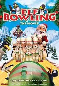 Elf Bowling the Movie: The Great North Pole Elf Strike poster