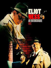 Eliot Ness: An Untouchable Life poster