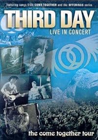 Third Day Live in Concert: The Come Together Tour poster