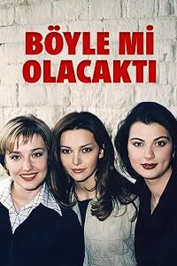 Böyle Mi Olacakti... poster