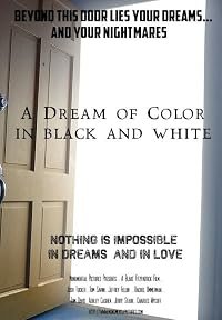 A Dream of Color in Black and White poster