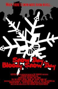 Snow Day, Bloody Snow Day poster