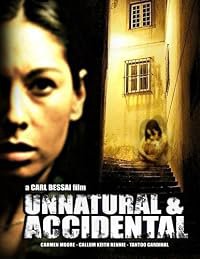 Unnatural & Accidental poster