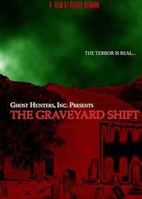 Ghost Hunters, Inc. Presents: The Graveyard Shift poster