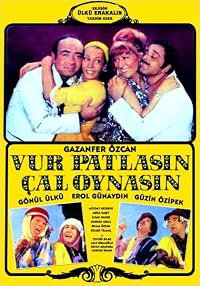 Vur Patlasin Çal Oynasin poster