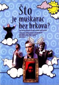Sto je muskarac bez brkova? poster