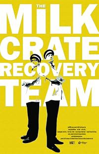 The Milk Crate Recovery Team poster