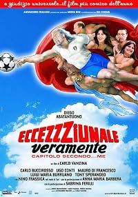 Eccezzziunale veramente - Capitolo secondo... me poster