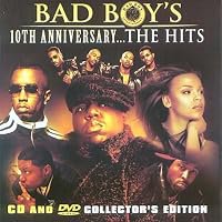 Bad Boy's 10th Anniversary... The Hits poster