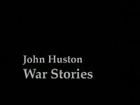 John Huston War Stories poster
