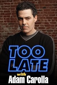Too Late with Adam Carolla poster