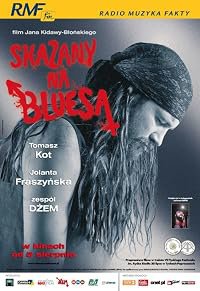 Skazany na bluesa poster