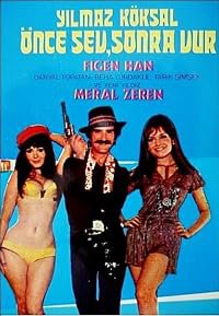 Önce Sev Sonra Vur poster