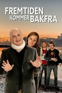 Fremtiden kommer bakfra poster