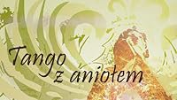 Tango z aniolem poster