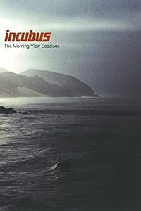 Incubus: The Morning View Sessions poster