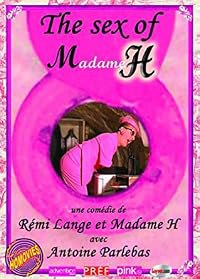 The Sex of Madame H poster
