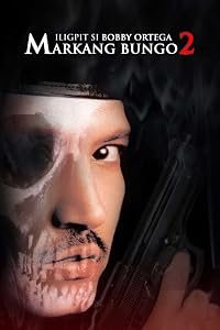 Iligpit si Bobby Ortega: Markang bungo 2 poster