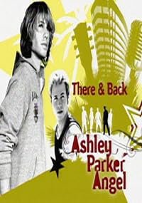 There & Back: Ashley Parker Angel poster