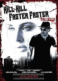 Kill Kill Faster Faster poster