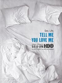 Tell Me You Love Me poster