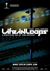 Life in Loops (A Megacities RMX) poster