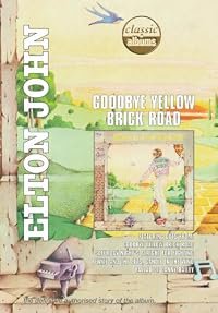 Elton John: Goodbye Yellow Brick Road poster