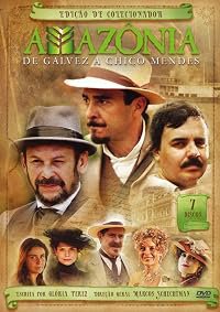 Amazônia: De Galvez a Chico Mendes poster