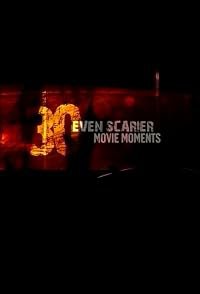30 Even Scarier Movie Moments poster