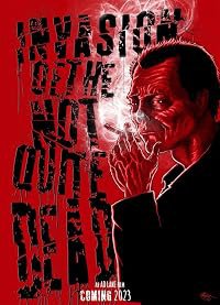 Invasion of the Not Quite Dead poster