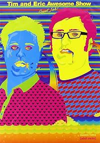 Tim and Eric Awesome Show, Great Job! poster