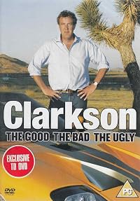 Clarkson: The Good, the Bad, the Ugly poster