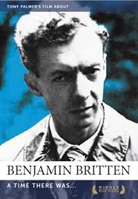 A Time There Was... A profile of Benjamin Britten poster