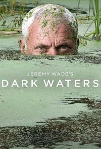 Jeremy Wade's Dark Waters poster
