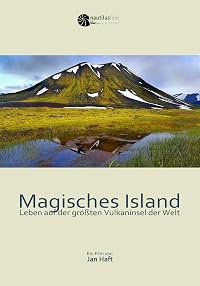 Magisches Island - Leben auf der größten Vulkaninsel der Welt poster