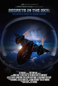 Secrets in the Sky: The Untold Story of Skunk Works poster