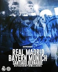 Quarter-Final Real Madrid vs FC Bayern Munich poster