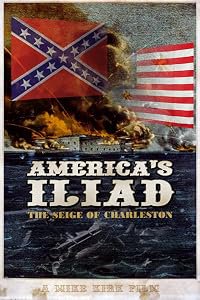 America's Iliad: The Siege of Charleston poster