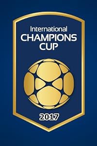 International Champions Cup 2017 poster