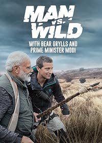 Man vs. Wild with Bear Grylls and Prime Minister Modi poster