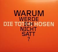 Die Toten Hosen: Warum werde ich nicht satt? poster