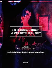 The Philosophy of Horror: A Symphony of Film Theory poster
