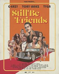 G-Eazy feat. Tory Lanez & Tyga: Still Be Friends poster