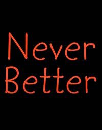 Never Better poster