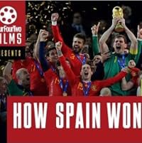 How Spain Won the 2010 World Cup poster
