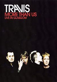 Travis: More Than US - Live in Glasgow poster