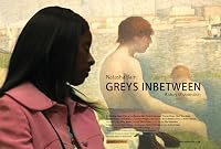 Greys Inbetween poster